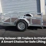 Scissor-lift trailers for safe lifting in Christchurch