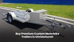 Custom-built premium motorbike trailer in Christchurch, ideal for safe bike transport