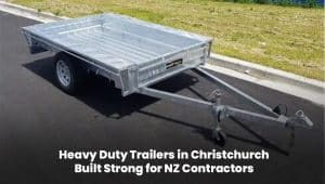 Heavy duty contractor trailer designed for worksites in Christchurch New Zealand